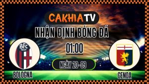 cakhiatv - nhận định bóng đá - Bologna vs Genoa 21/9/2025 Serie A
